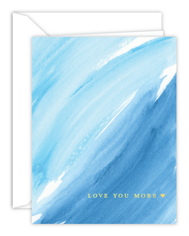 Love You More Blue Watercolor Card